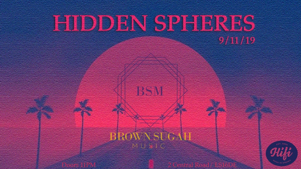 Hidden Spheres x Brown Sugah Music