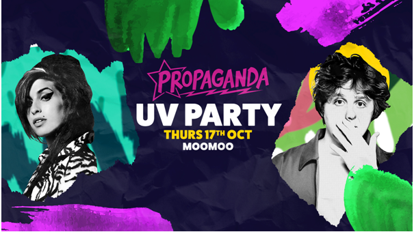 Propaganda Cheltenham – UV Party!