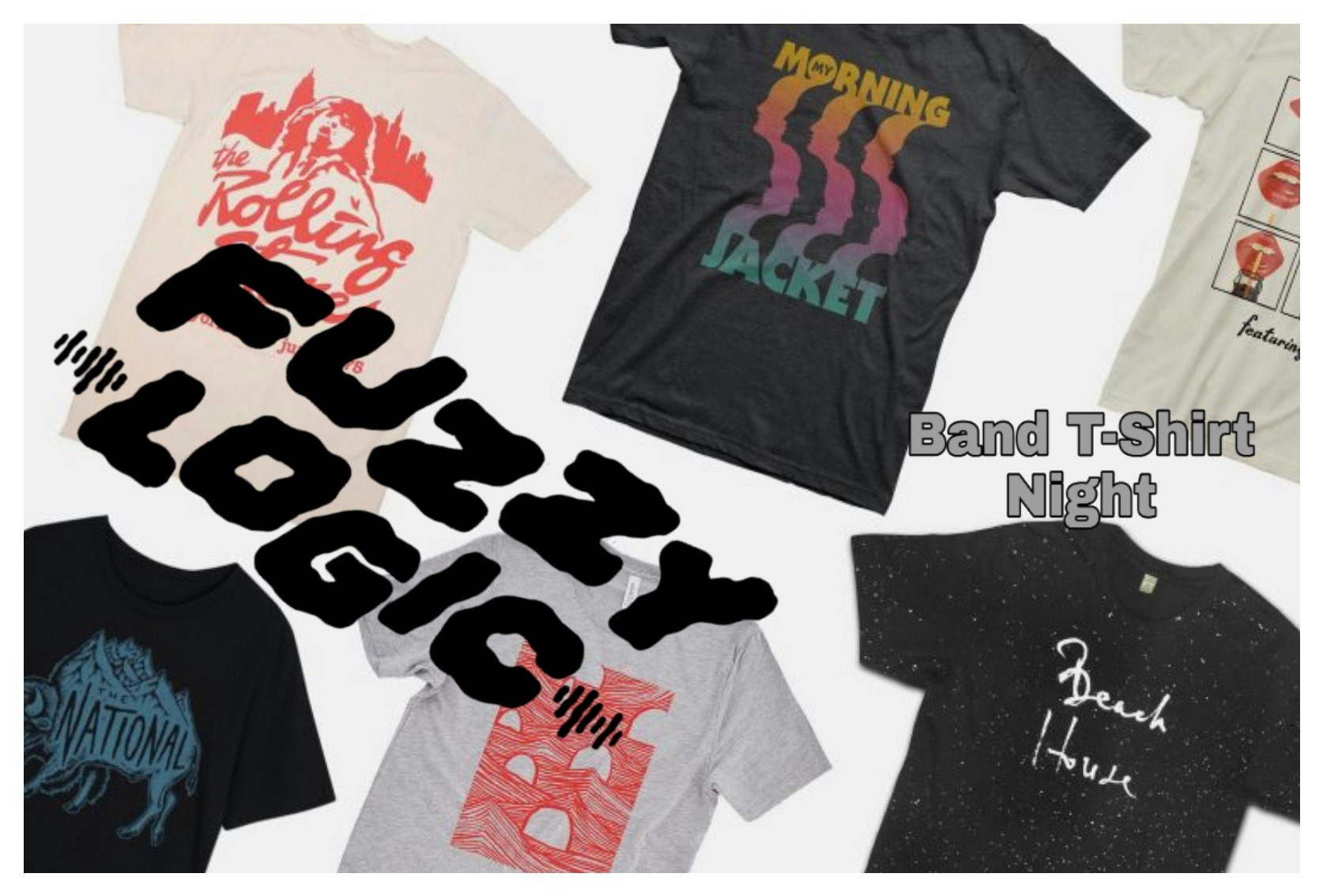 Fuzzy Logic :: Band T-Shirt Night