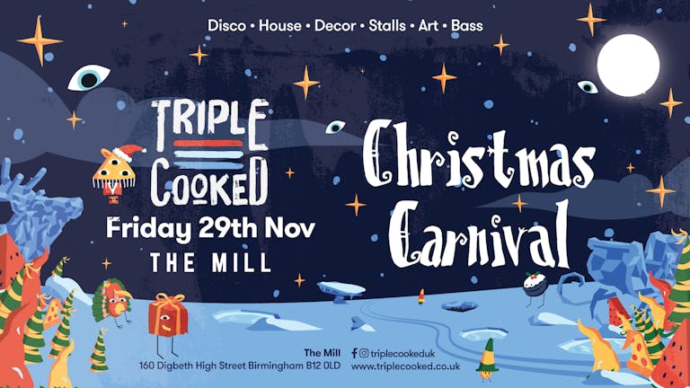 Triple Cooked: Birmingham - Christmas Carnival