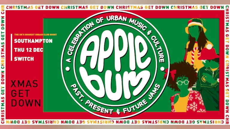 Applebum / Southampton / Christmas Get Down