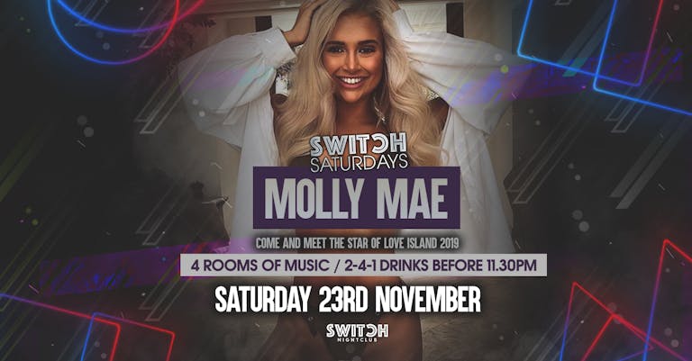 Switch Saturdays - Ft Molly Mae 23rd Nov