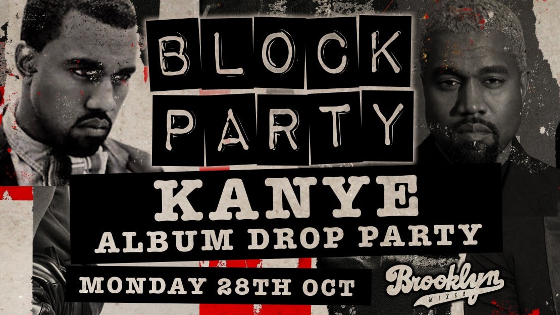 Block Party Mondays – Kanye Album Drop