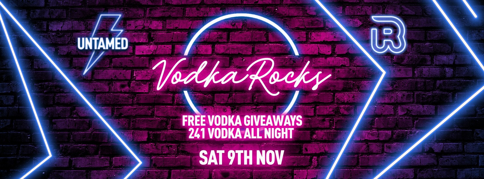 Untamed Saturday’s [95% SOLD OUT!] // “VODKA ROCKS” 241 ALL VODKA – ALL NIGHT! // FREE ENTRY (FIRST 100) // Saturday 9th November