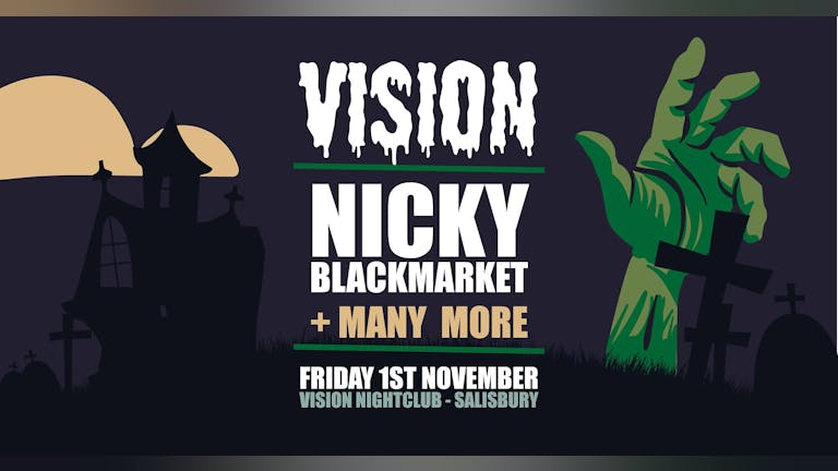 Vision: Nicky Blackmarket
