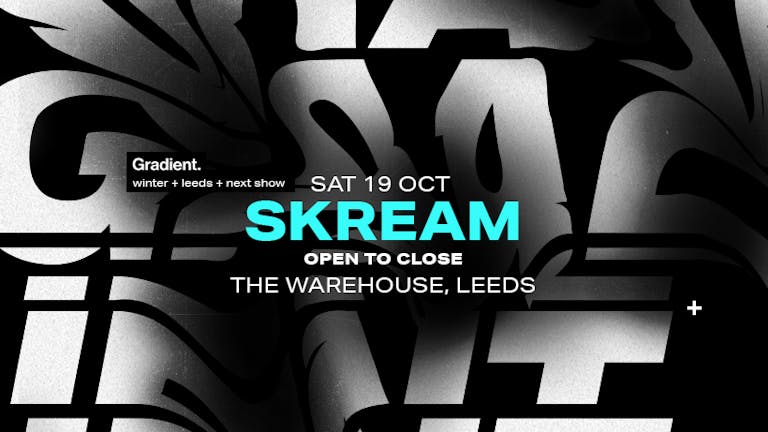 Skream: Open to Close
