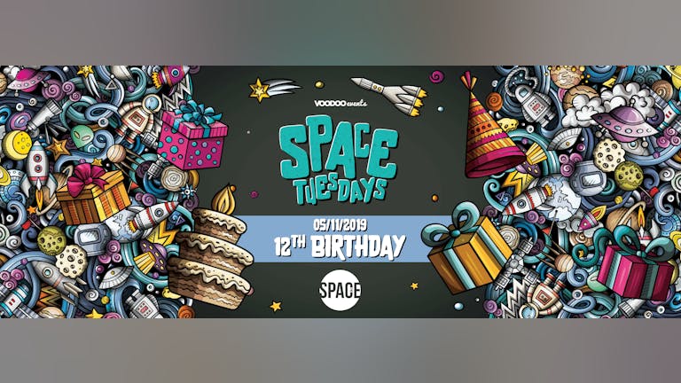 Space Tuesdays : Leeds - 12th Birthday