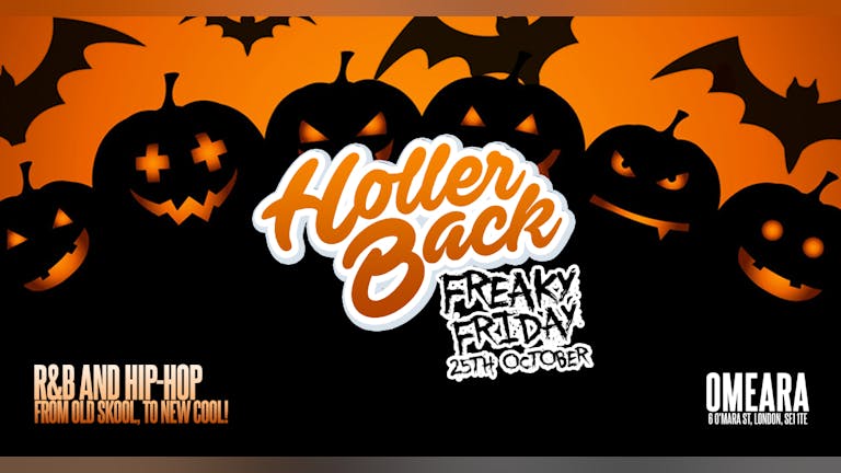 Holler Back Presents: Freaky Friday Halloween - HipHop n R&B at OMEARA 