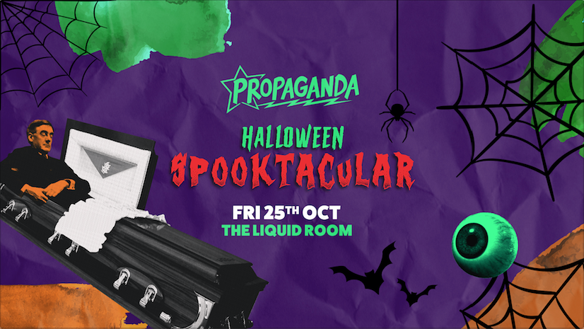Propaganda Edinburgh – Halloween Spooktacular!