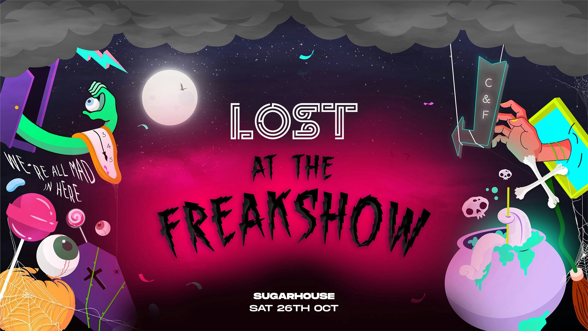 LOST At The Freakshow : Sugarhouse : Sat 26th Oct