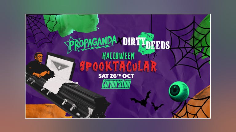 Propaganda Sheffield & Dirty Deeds - Halloween Spooktacular!