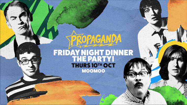 Propaganda Cheltenham – Friday Night Dinner: The Party!