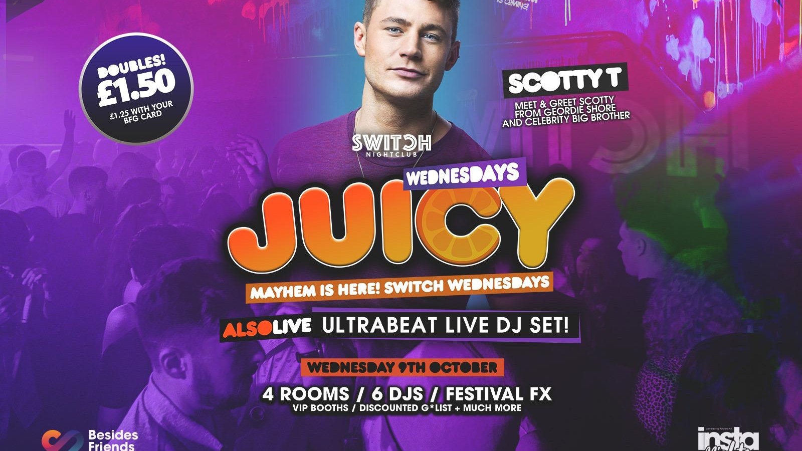 Juicy Ft Scotty T – 9th Oct