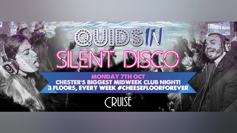 Quids In Chester - Silent Disco