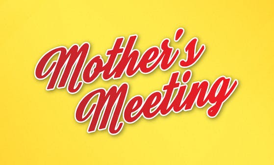 Mothers Meeting