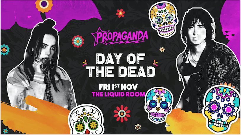 Propaganda Edinburgh – Day of the Dead
