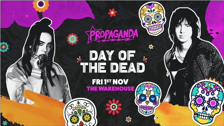 Propaganda Leeds – Day of the Dead