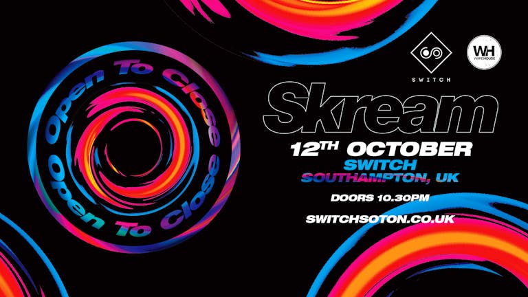 Warehouse Presents: Skream - Open To Close