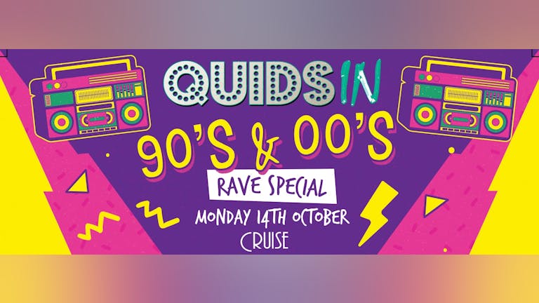 Quids In Chester - 90's & 00's Rave