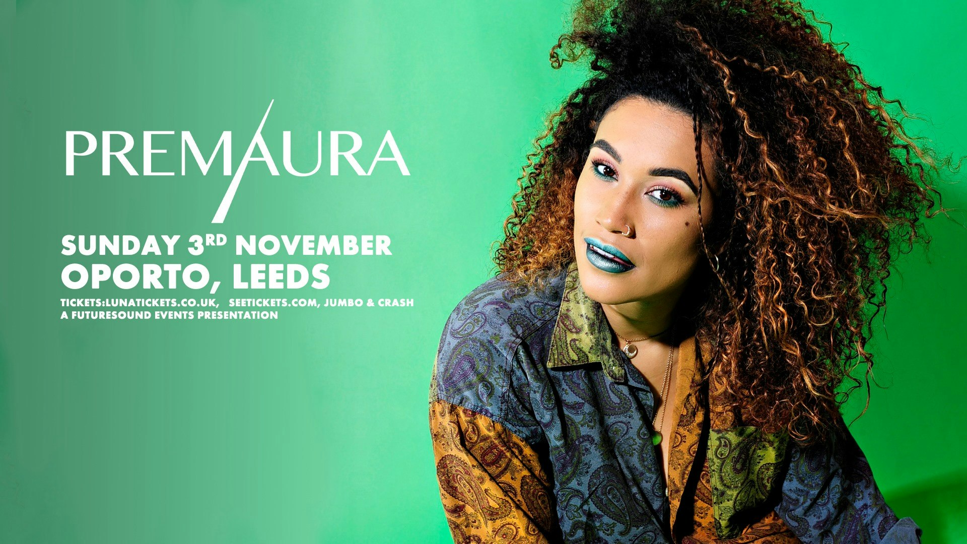 Premaura // Leeds