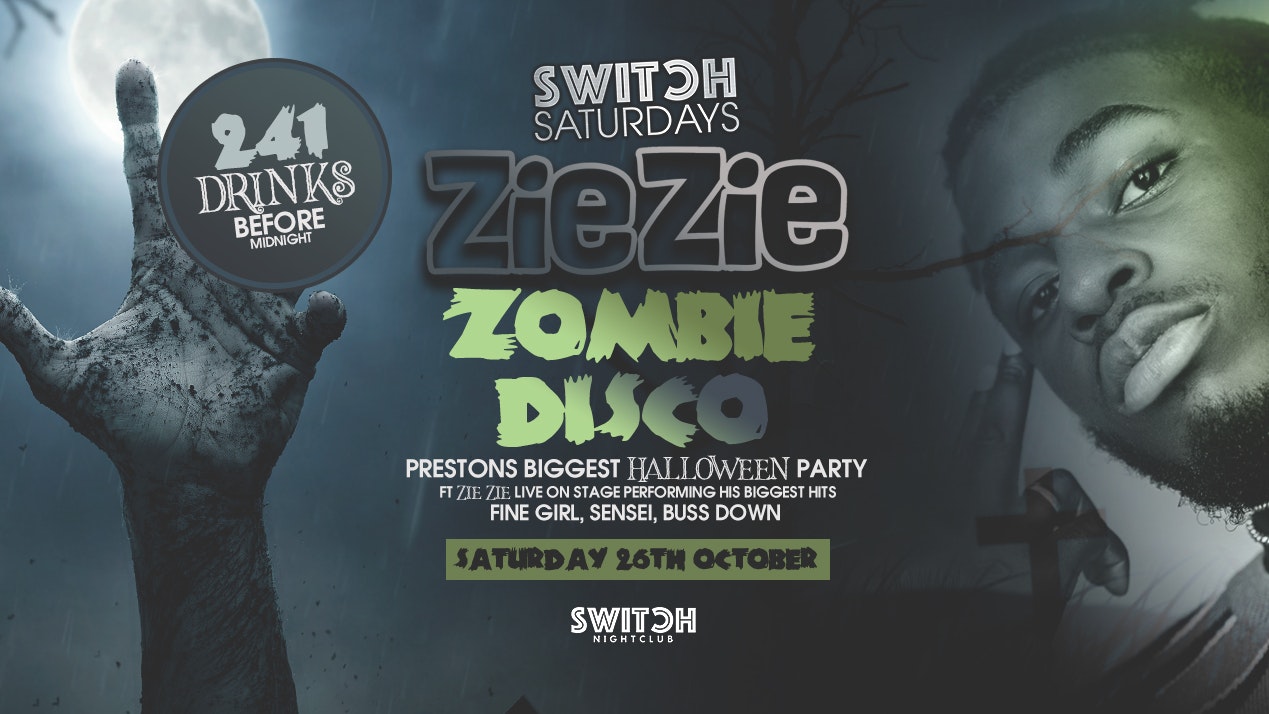 Switch Saturdays Presents  – Zie Zie Zombie Disco