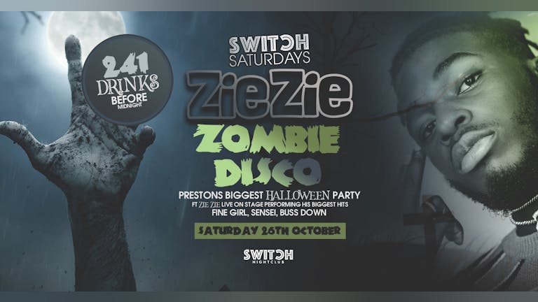 Switch Saturdays Presents  - Zie Zie Zombie Disco