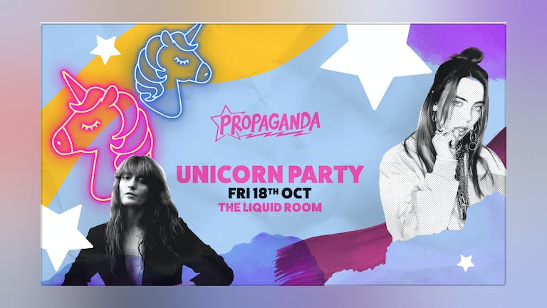 Propaganda Edinburgh - Unicorn Party!
