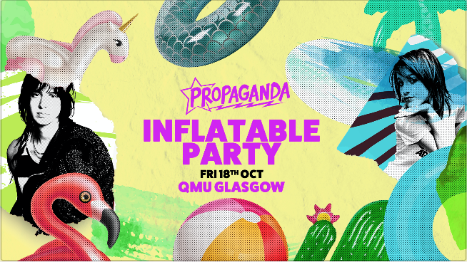 Propaganda Glasgow – Inflatable Party!