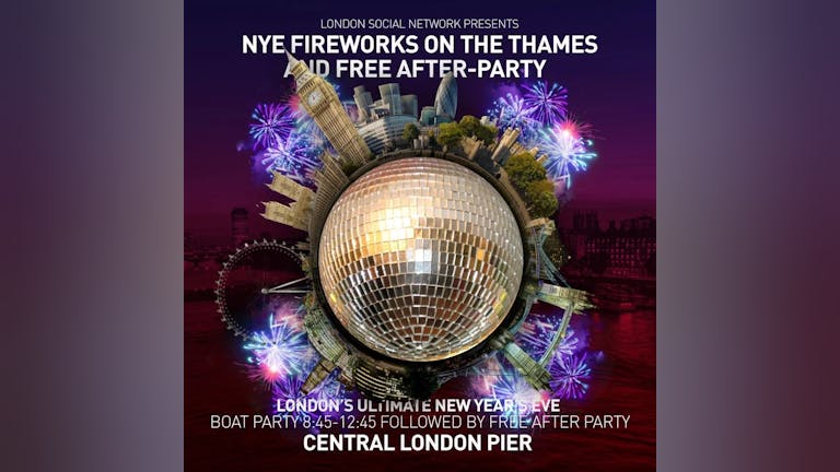 Fireworks on the Thames New Years Eve Boat party and stunning after-party