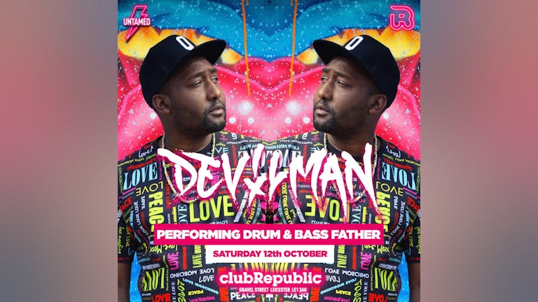 Untamed Saturday's // DEVILMAN Performing "Drum & Bass Father" // Saturday 12th October 