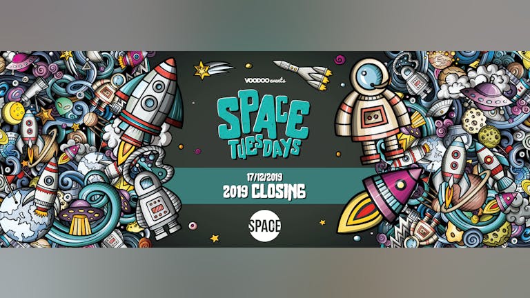 Space Tuesdays : Leeds - 2019 Closing Party
