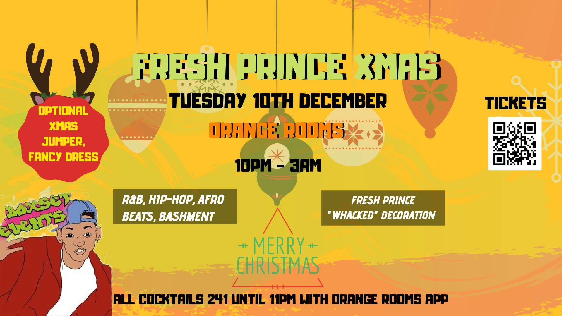 FRESH PRINCE XMAS NIGHT at Orange Rooms Southampton Southampton on 10th Dec 2019 Fatsoma