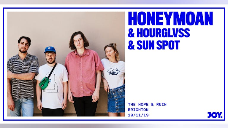 Honeymoan + Hourglvss + Sun Spot