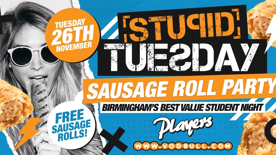 Tickets on the door ? Stuesday x Sausage Rolls Party ?