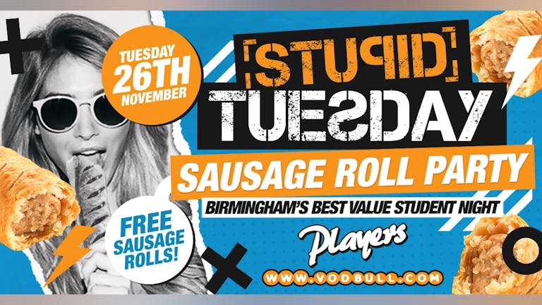 Tickets on the door 🥖 Stuesday x Sausage Rolls Party 🥖