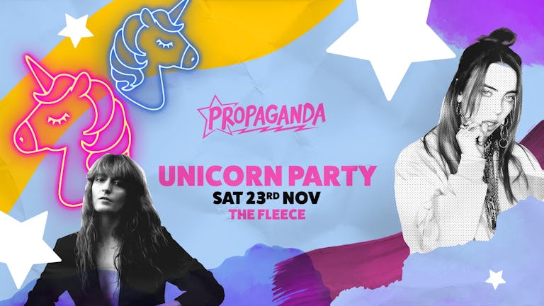 Propaganda Bristol: Unicorn Party