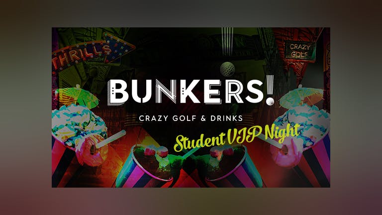Bunkers  Crazy Golf VIP Student launch