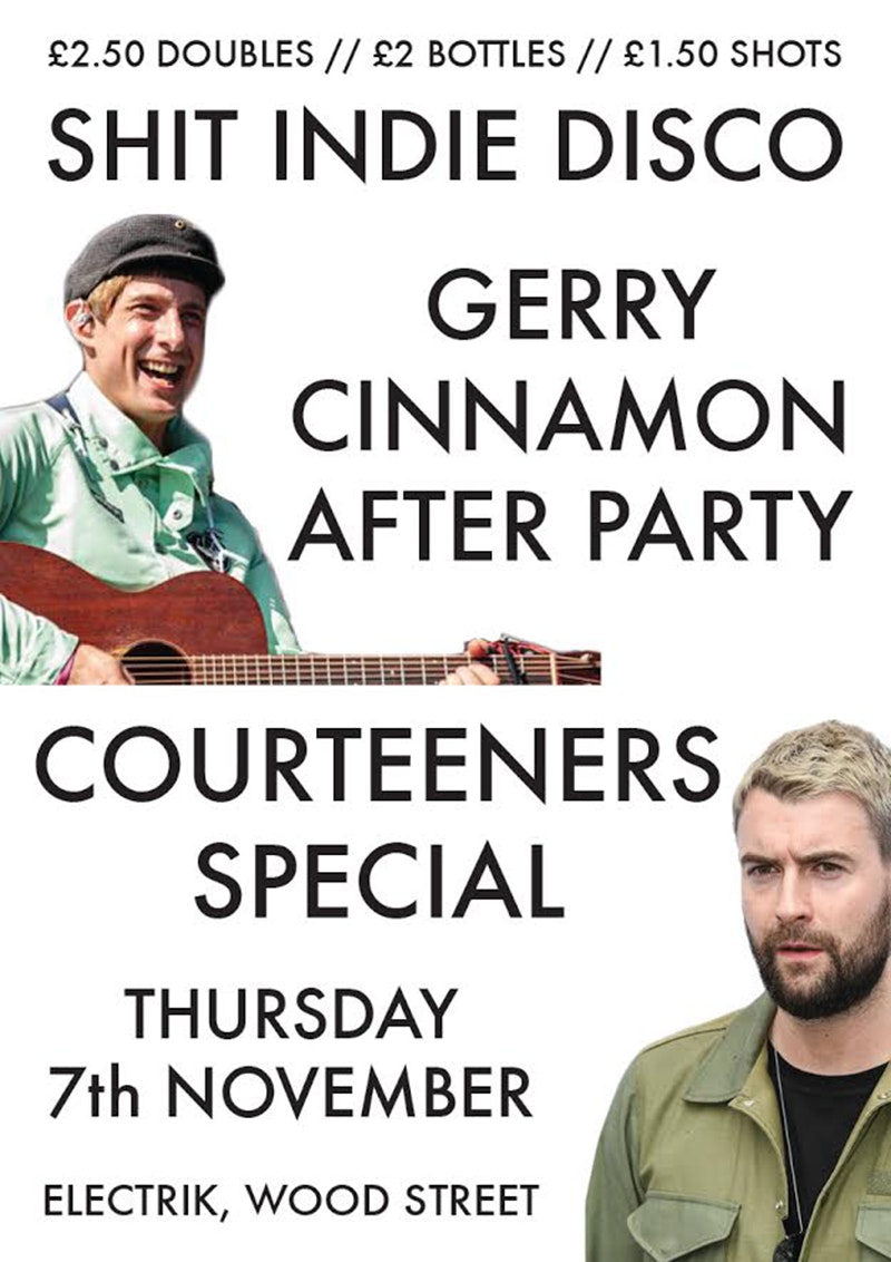 Shit Indie Disco – Gerry Cinnamon Afterparty/Courteeners Special on Floor 1 & Throwback Thursdays on Floor 2
