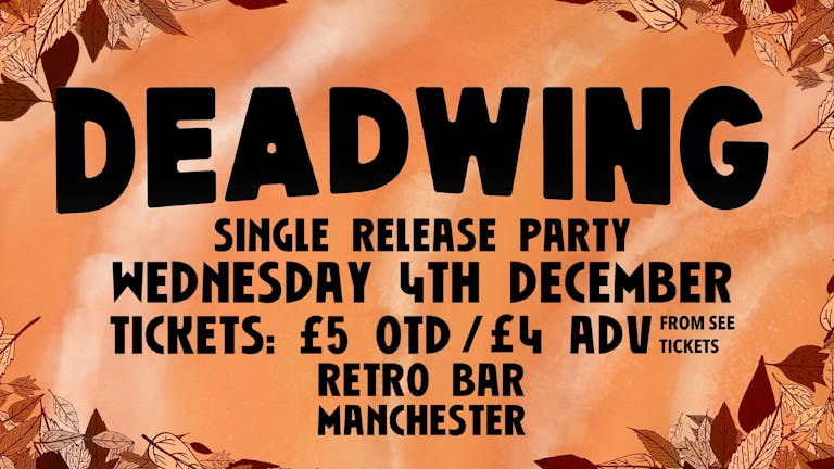 Deadwing 'Start Again' Single Release Party