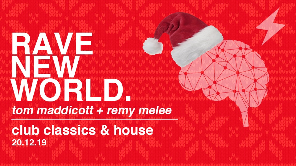 Rave New World – 80’s to 00’s Club Classics!