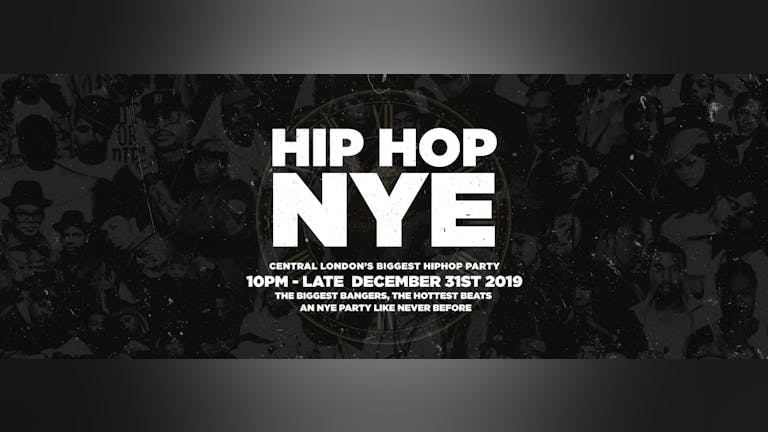 SOLD OUT - The Hip Hop New Years Eve 2019 - London NYE