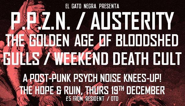 PPZN + Austerity + The Golden Age Of Bloodshed + Gulls + Weekend Death Cult