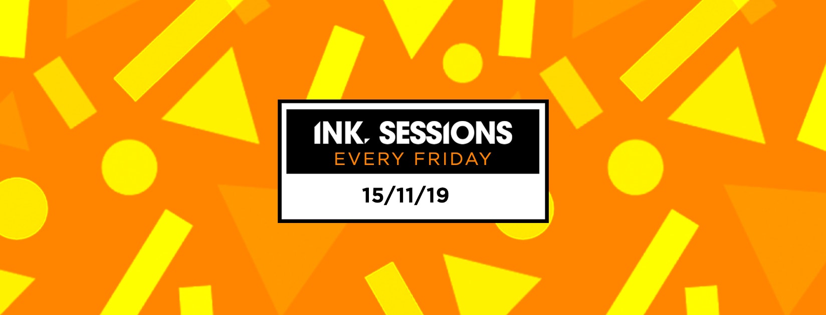 [FINAL TICKETS] Ink Sessions – 15/11/19