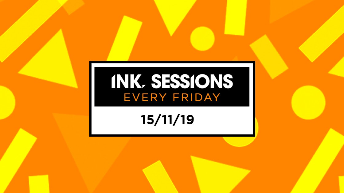 [FINAL TICKETS] Ink Sessions – 15/11/19
