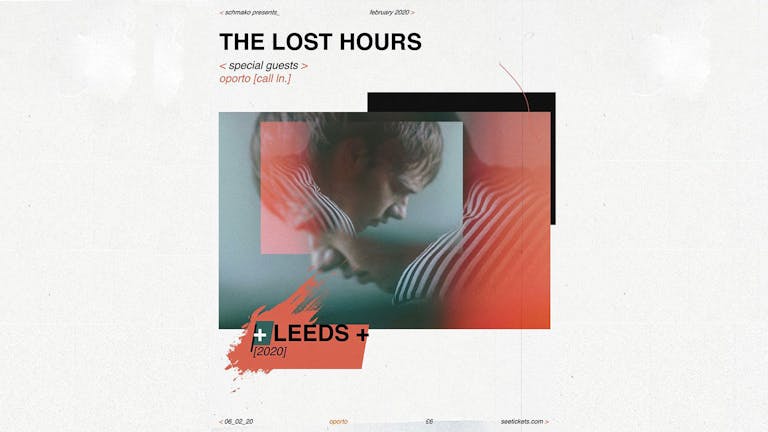 Schmako Presents: The Lost Hours + Special Guests