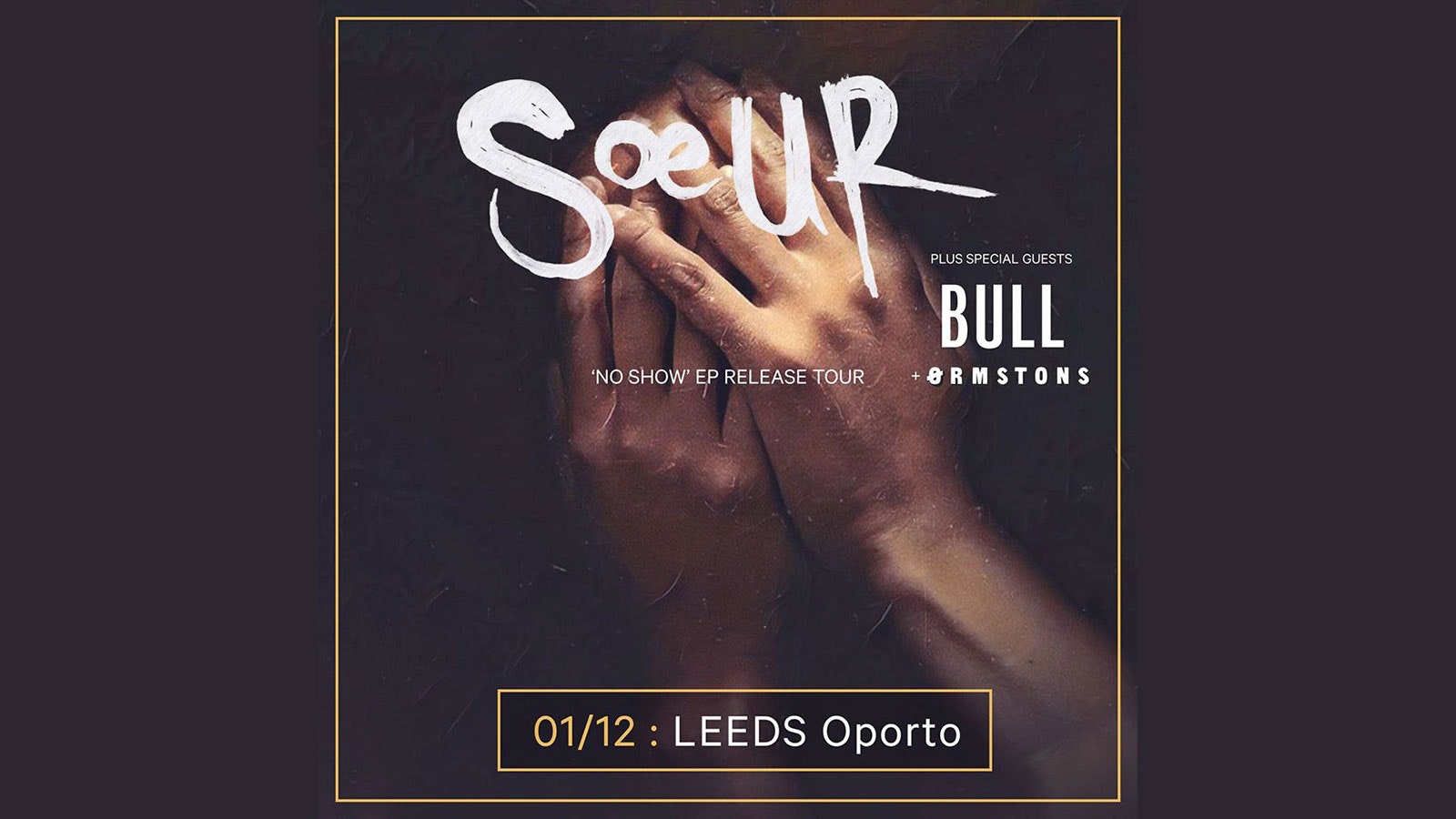 Soeur + Bull & Ormstons | Leeds