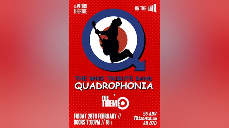 The Who Tribute Quadrophonia + The Theme