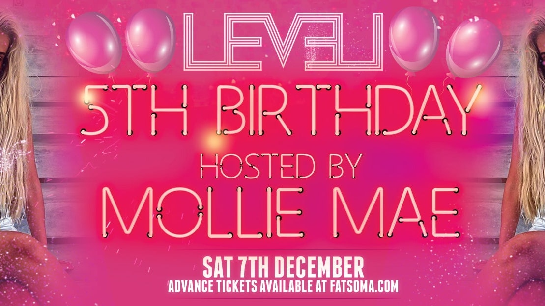 LEVEL Saturdays 5th Birthday hosted by Mollie Mae