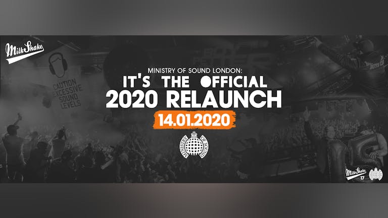 Ministry of Sound, Milkshake - The Official 2020 Relaunch 🔥