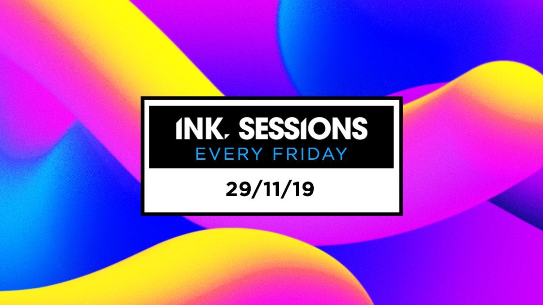 Ink Sessions – 29/11/19